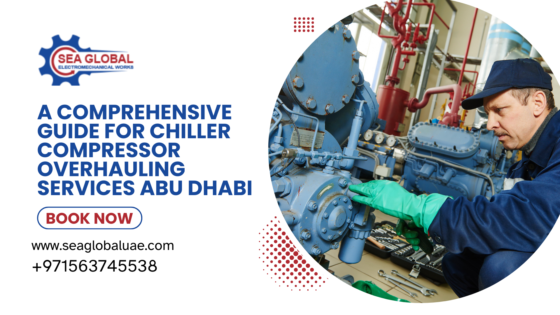 A Comprehensive Guide for Chiller Compressor Overhauling Services Abu Dhabi
