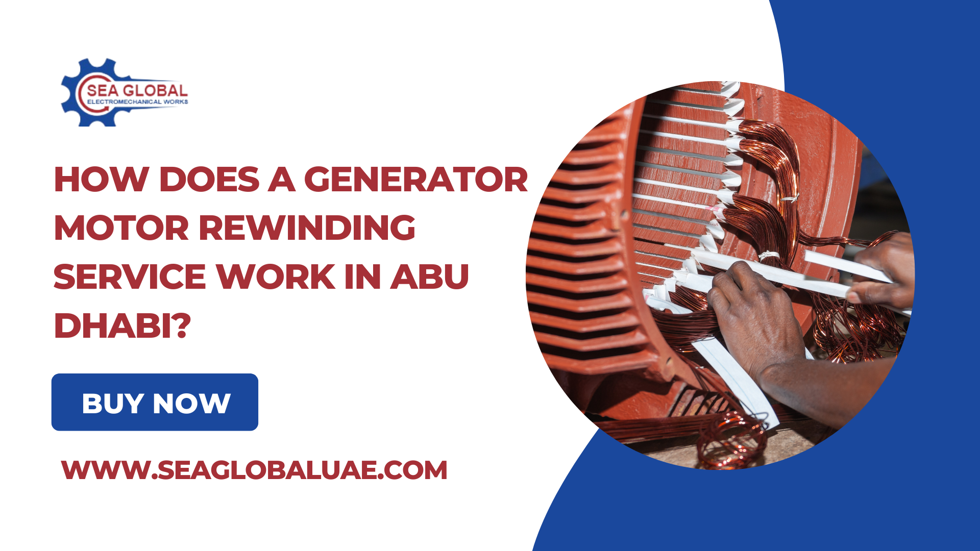 How Does a Generator Motor Rewinding Service Work in Abu Dhabi?