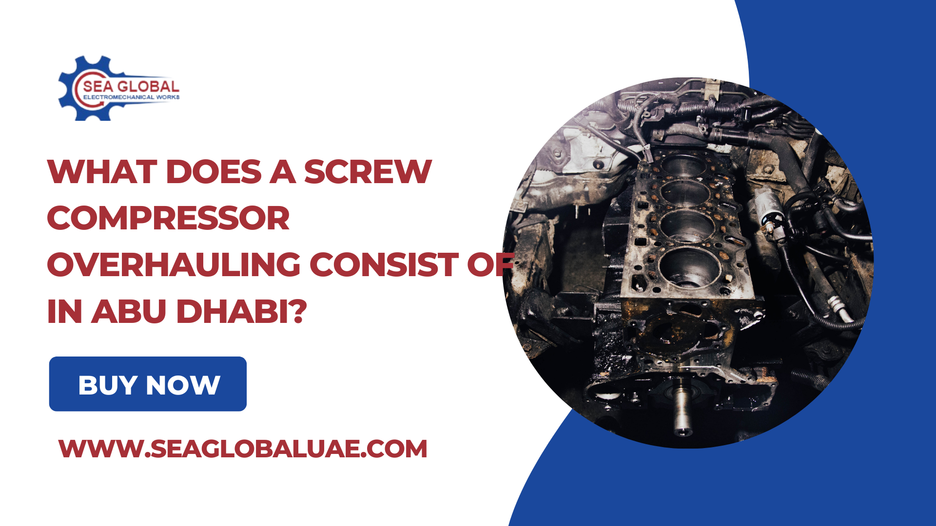 What Does a Screw Compressor Overhauling Consist of in Abu Dhabi?