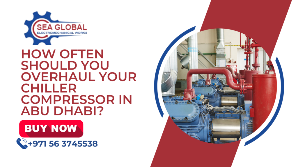 Chiller Compressor Overhauling Abu Dhabi